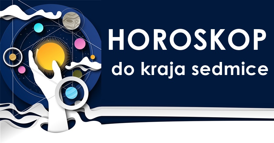 HOROSKOP DO KRAJA SEDMICE: JEDAN ZNAK ĆE ZAKORAČITI U BUDUĆNOST KOJA ĆE BITI DALEKO BOLJA NEGO ŠTO JE MOGAO ZAMISLITI… HOROSKOP DO KRAJA SEDMICE: JEDAN ZNAK ĆE ZAKORAČITI U BUDUĆNOST KOJA ĆE BITI DALEKO BOLJA NEGO ŠTO JE MOGAO ZAMISLITI…