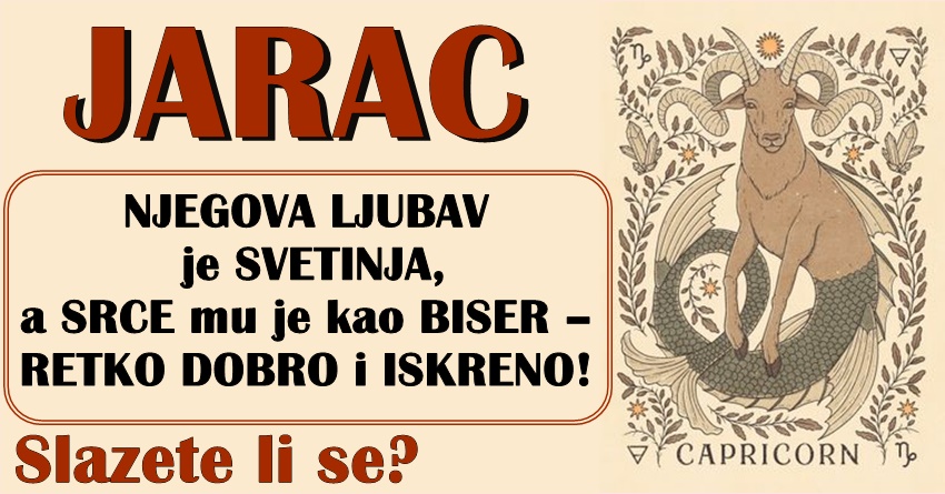 JARAC: NJEGOVA LJUBAV je SVETINJA, a SRCE mu je kao BISER – RETKO DOBRO i ISKRENO! JARAC: NJEGOVA LJUBAV je SVETINJA, a SRCE mu je kao BISER – RETKO DOBRO i ISKRENO!