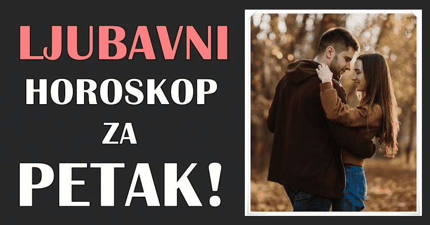 LJUBAVNI HOROSKOP za 10. 11. 2023. : POCETI CE jedna DIVNA LJUBAVNA ROMANSA koja ce trajati vecno! LJUBAVNI HOROSKOP za 10. 11. 2023. : POCETI CE jedna DIVNA LJUBAVNA ROMANSA koja ce trajati vecno!