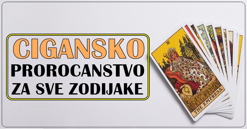 PROROCANSTVO po CIGANSKIM KARTAMA do KRAJA GODINE – evo sta vas ocekuje! PROROCANSTVO po CIGANSKIM KARTAMA do KRAJA GODINE – evo sta vas ocekuje!