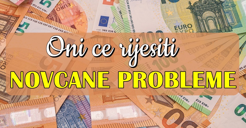 Ovi znaci će do kraja godine uspjeti da riješe svoje novčane probleme! Ovi znaci će do kraja godine uspjeti da riješe svoje novčane probleme!