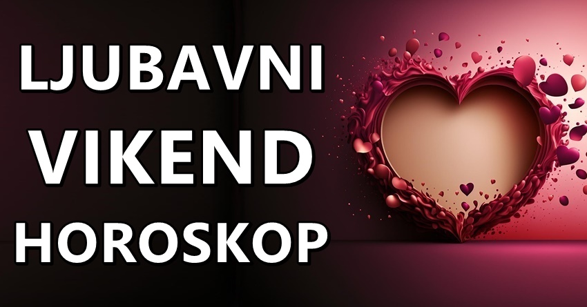Ljubavni vikend horoskop: Ova dva znaka mogu da ocekuju pravu caroliju,a evo kome ce srce biti slomljeno… Ljubavni vikend horoskop: Ova dva znaka mogu da ocekuju pravu caroliju,a evo kome ce srce biti slomljeno…