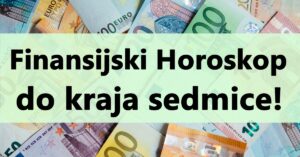 Finansijski Horoskop: Šta očekuje vaš znak do kraja sedmice!