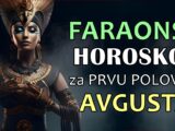 Faraonski horoskop za prvu polovinu avgusta!