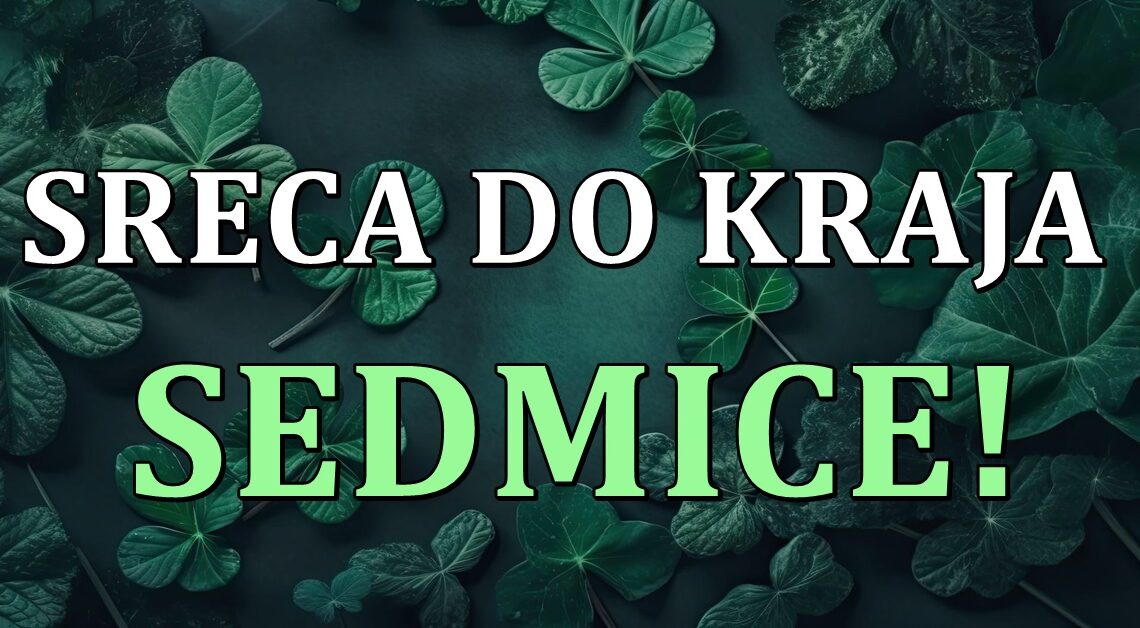 Do kraja sedmice, ovi znaci ce blistati od srece na svim poljima-evo kome sledi sjajan period! Do kraja sedmice, ovi znaci ce blistati od srece na svim poljima-evo kome sledi sjajan period!