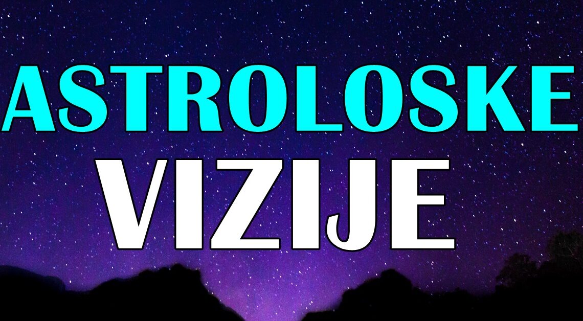 Misterije kosmosa: Astrološke vizije za naredni period! Misterije kosmosa: Astrološke vizije za naredni period!