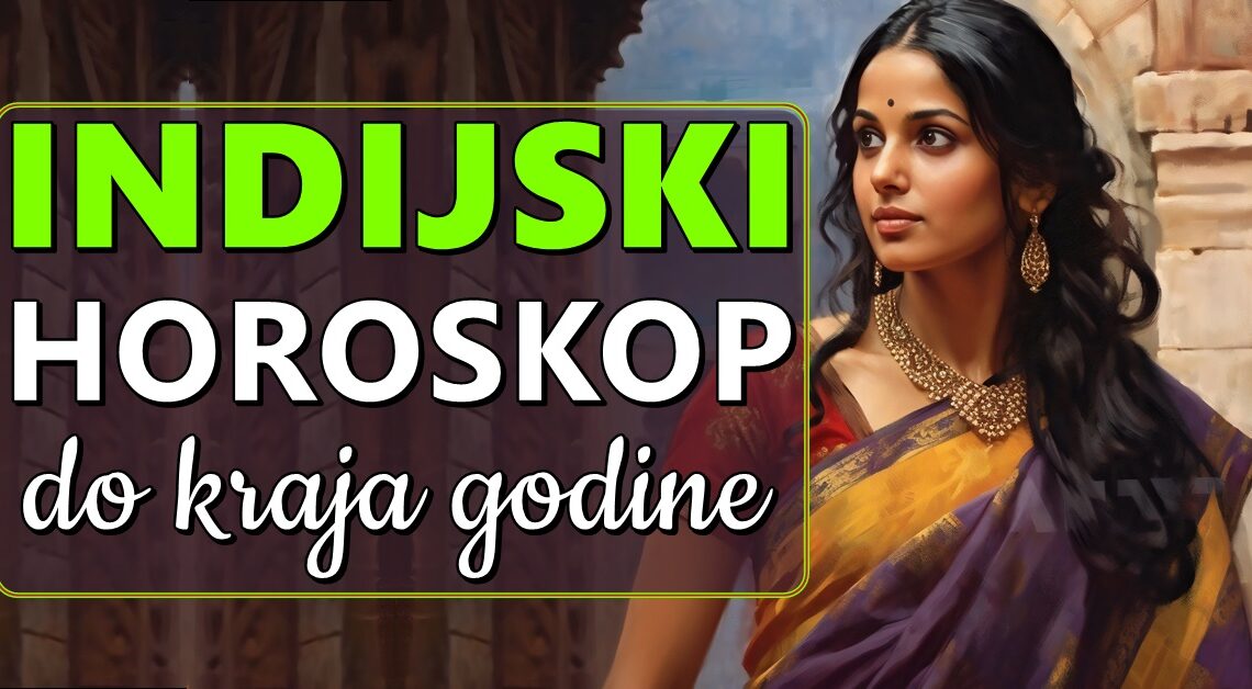 INDIJSKI HOROSKOP otkriva šta vam je suđeno u periodu koji je pred nama: Do kraja godine mnogo toga se menja! INDIJSKI HOROSKOP otkriva šta vam je suđeno u periodu koji je pred nama: Do kraja godine mnogo toga se menja!