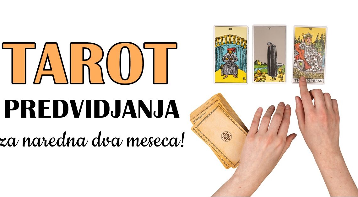 Tajni vodič kroz naredna 2 meseca: Tarot predviđanja za svaki znak zodijaka! Tajni vodič kroz naredna 2 meseca: Tarot predviđanja za svaki znak zodijaka!