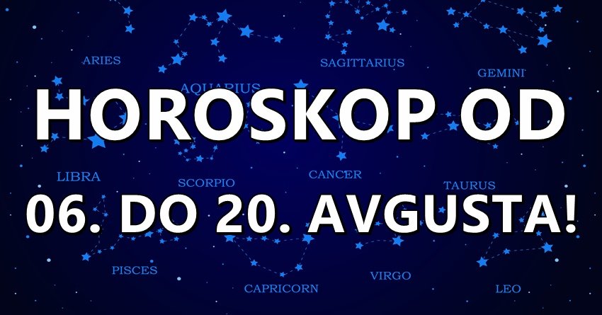 Šta vam zvezde predviđaju od 06. do 20. avgusta?