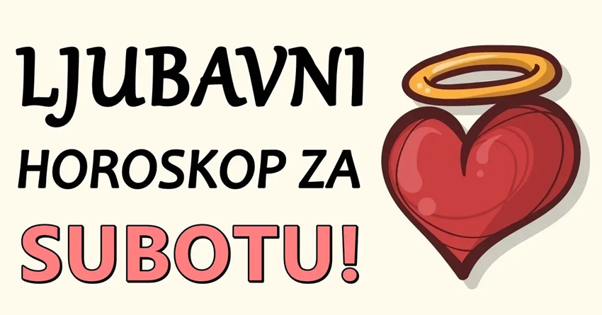 LJUBAVNI HOROSKOP za 30.septembar: FANTASTICNA SUBOTA,nekome fantastican kraj meseca! LJUBAVNI HOROSKOP za 30.septembar: FANTASTICNA SUBOTA,nekome fantastican kraj meseca!