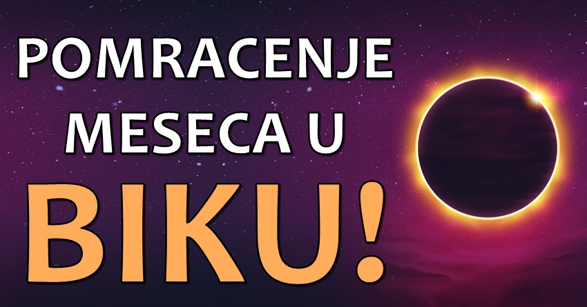 Sutra je pomracenje meseca u Biku: Evo sta 28.oktobar donosi, na ova cetiri znaka ce pomracenje imati najjaci uticaj! Sutra je pomracenje meseca u Biku: Evo sta 28.oktobar donosi, na ova cetiri znaka ce pomracenje imati najjaci uticaj!