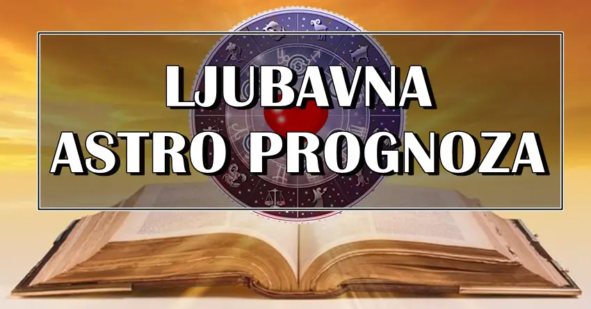 Ljubavne astro prognoze:Nekome ce ponos da bude prepreka ka sreci,Bik se uzalud trudi da nekome dokaze svoje emocije… Ljubavne astro prognoze:Nekome ce ponos da bude prepreka ka sreci,Bik se uzalud trudi da nekome dokaze svoje emocije…