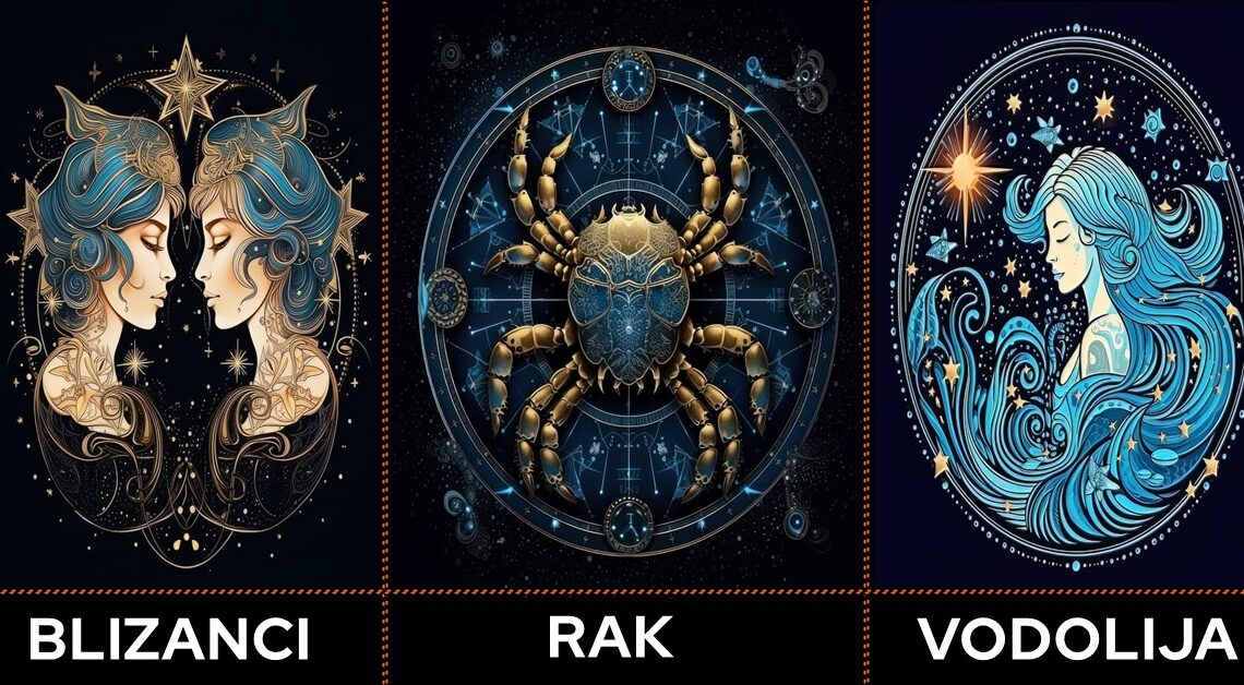 Horoskop do kraja 2023. godine za BLIZANCE, RAKA, VODOLIJU: Finansije, ljubav, zdravlje! Horoskop do kraja 2023. godine za BLIZANCE, RAKA, VODOLIJU: Finansije, ljubav, zdravlje!