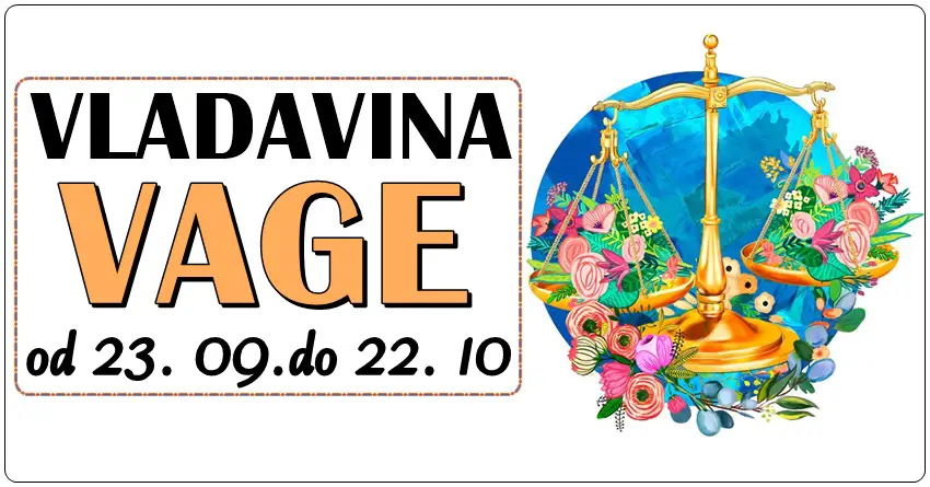 VLADAVINA VAGE : Evo KOJE ZODIJAKE ocekuju VELIKI IZAZOVI i PREOKRETI do 22. OKTOBRA! VLADAVINA VAGE : Evo KOJE ZODIJAKE ocekuju VELIKI IZAZOVI i PREOKRETI do 22. OKTOBRA!