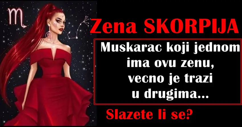 Ovoj zeni nijedna nije ni do kolena: Muskarac koji jednom ima zenu skorpiju,vecno je trazi u drugima… Ovoj zeni nijedna nije ni do kolena: Muskarac koji jednom ima zenu skorpiju,vecno je trazi u drugima…