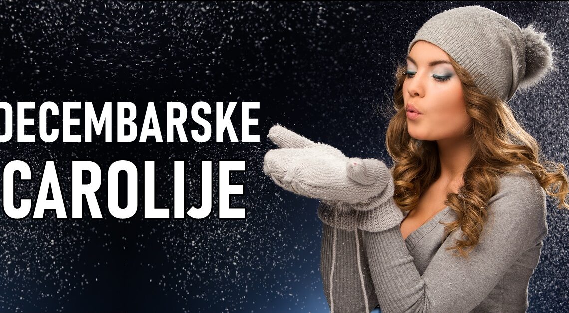 DECEMBARSKE ČAROLIJE OČEKUJU OVA 4 ZNAKA: NJIMA ĆE SVE KRENUTI NA BOLJE! DECEMBARSKE ČAROLIJE OČEKUJU OVA 4 ZNAKA: NJIMA ĆE SVE KRENUTI NA BOLJE!