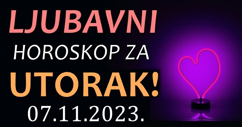 LJUBAVNI HOROSKOP za 07. Novembar: Velike ljubavne vijesti zvijezde imaju za OVA 2 znaka, nakon ovog dana ništa neće biti isto! LJUBAVNI HOROSKOP za 07. Novembar: Velike ljubavne vijesti zvijezde imaju za OVA 2 znaka, nakon ovog dana ništa neće biti isto!