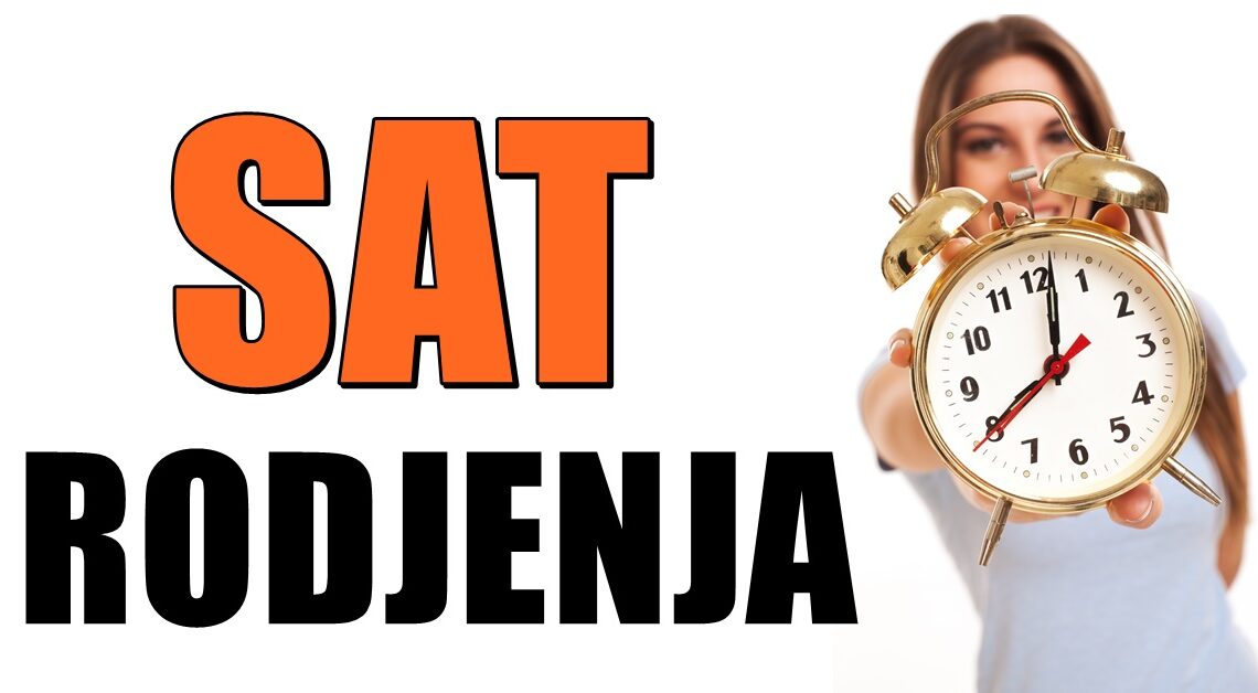 OTKRIJTE KOJI KARAKTER VAM JE NAMETNUO SAT ROĐENJA- Za sve znakove! OTKRIJTE KOJI KARAKTER VAM JE NAMETNUO SAT ROĐENJA- Za sve znakove!