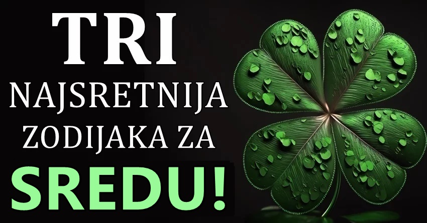 Sreda ce doneti mnogo toga: Osobe rodjene u ova tri znaka zodijaka ce beskrajno uzivati ovog 3.januara! Sreda ce doneti mnogo toga: Osobe rodjene u ova tri znaka zodijaka ce beskrajno uzivati ovog 3.januara!