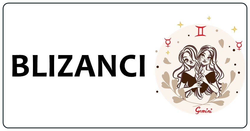 Blizanci: Nikada ne odustaju vec idu ka svom cilju cak i onda kada su im sve ladje potonule jer su borci,a ne slabici… Blizanci: Nikada ne odustaju vec idu ka svom cilju cak i onda kada su im sve ladje potonule jer su borci,a ne slabici…