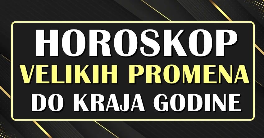 Horoskop do kraja godine:Sledi niz desavanja koja ce neciji zivot promeniti iz korena! Horoskop do kraja godine:Sledi niz desavanja koja ce neciji zivot promeniti iz korena!