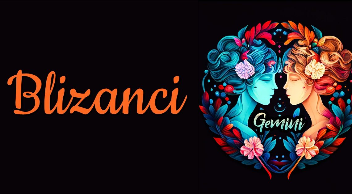BLIZANCI: Ovaj znak je iskrena dusa koja svakoj osobi misli samo dobro! BLIZANCI: Ovaj znak je iskrena dusa koja svakoj osobi misli samo dobro!