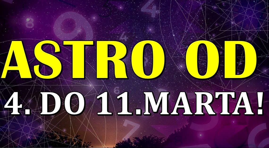Pocela je nova sedmica:Prognoze i desavanja od 4. do 11.marta za sve znakove zodijaka! Pocela je nova sedmica:Prognoze i desavanja od 4. do 11.marta za sve znakove zodijaka!
