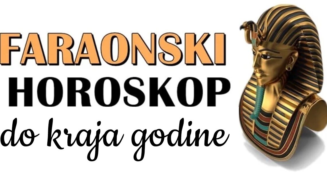 FARAONSKI HOROSKOP do kraja godine: Nekoga čekaju promene! FARAONSKI HOROSKOP do kraja godine: Nekoga čekaju promene!