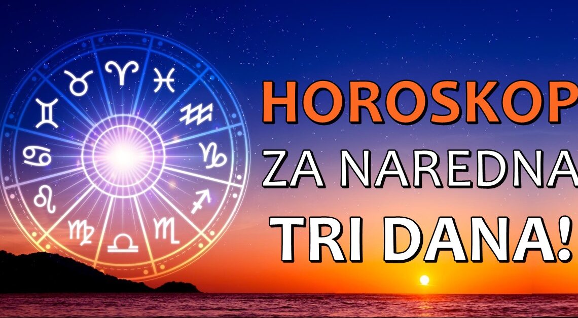 Naredna tri dana: Istražićemo kako se planetarni položaji odražavaju na svaki znak u pogledu posla, finansija, ljubavi i zdravlja! Naredna tri dana: Istražićemo kako se planetarni položaji odražavaju na svaki znak u pogledu posla, finansija, ljubavi i zdravlja!