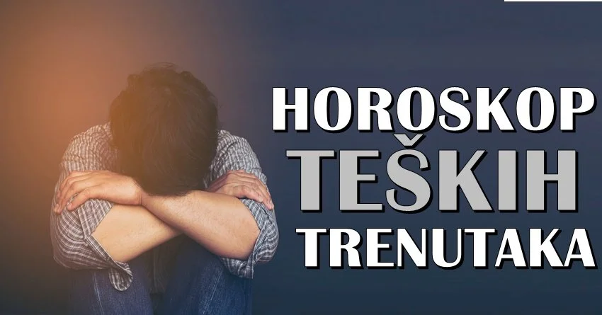 HOROSKOP TEŠKIH TRENUTAKA: Ovim znacima se tuga sprema! HOROSKOP TEŠKIH TRENUTAKA: Ovim znacima se tuga sprema!
