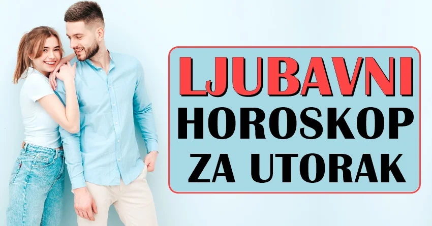 LJUBAVNI HOROSKOP za UTORAK,19.mart: Nekome ce ovaj dan PROMENITI CEO ZIVOT! LJUBAVNI HOROSKOP za UTORAK,19.mart: Nekome ce ovaj dan PROMENITI CEO ZIVOT!