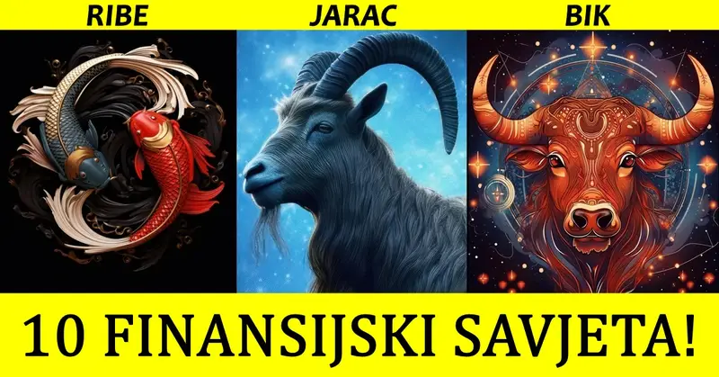 Finansijska strategija: 10 finansijski savjeta za Ribe, Jarca i Bika! Finansijska strategija: 10 finansijski savjeta za Ribe, Jarca i Bika!