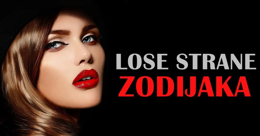 Svaki znak ima svoje loše strane: Saznajte KOJE SU vaše LOŠE OSOBINE! Svaki znak ima svoje loše strane: Saznajte KOJE SU vaše LOŠE OSOBINE!