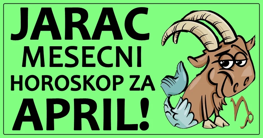 JARAC – MESEČNI HOROSKOP ZA APRIL: Biće ovo mesec NOVČANIH DOBITAKA – PARA vam FALITI NEĆE! JARAC – MESEČNI HOROSKOP ZA APRIL: Biće ovo mesec NOVČANIH DOBITAKA – PARA vam FALITI NEĆE!