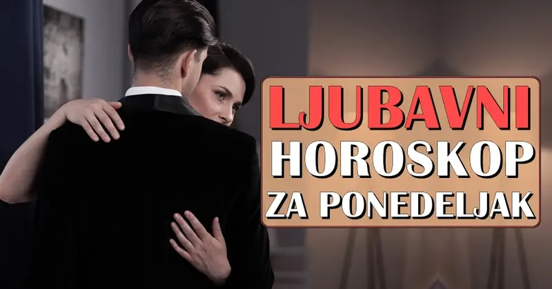 LJUBAVNI HOROSKOP ZA PONEDELJAK: Nečiji veliki problem je to što ne zna šta želi od života! LJUBAVNI HOROSKOP ZA PONEDELJAK: Nečiji veliki problem je to što ne zna šta želi od života!