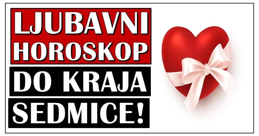 Ljubav do kraja sedmice: Ovan je LUD OD LJUBOMORE, Vodolija spremna da RIZIKUJE… Ljubav do kraja sedmice: Ovan je LUD OD LJUBOMORE, Vodolija spremna da RIZIKUJE…