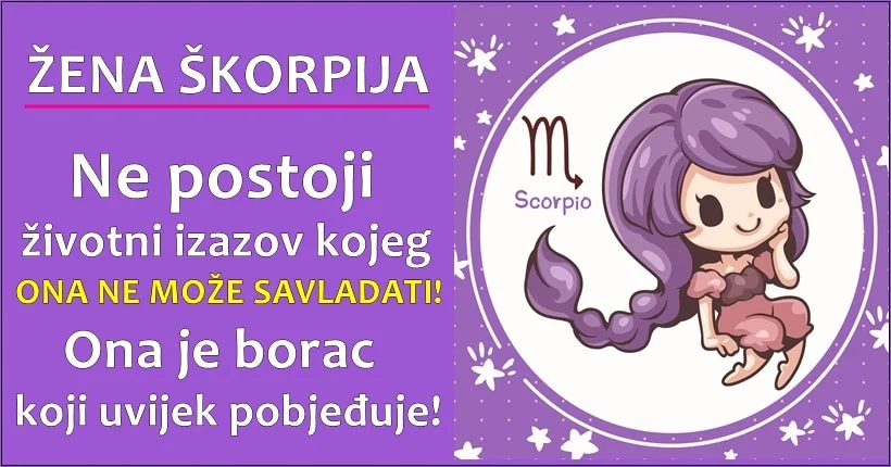ŽENA ŠKORPIJA: Ona je ODLUČNA da se IZBORI za sve ŠTO ŽELI! – OVA ŽENA se nikada NE PREDAJE! ŽENA ŠKORPIJA: Ona je ODLUČNA da se IZBORI za sve ŠTO ŽELI! – OVA ŽENA se nikada NE PREDAJE!
