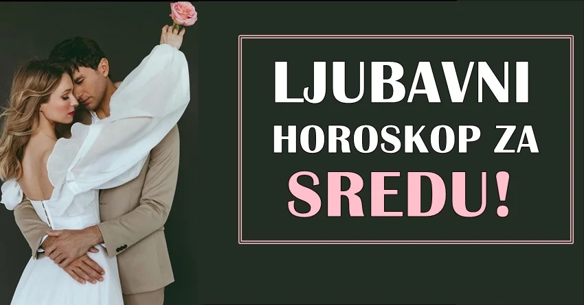 LJUBAVNI HOROSKOP za 10. APRIL: Sreda koja je pred vama će biti prilika za novu ljubav! LJUBAVNI HOROSKOP za 10. APRIL: Sreda koja je pred vama će biti prilika za novu ljubav!