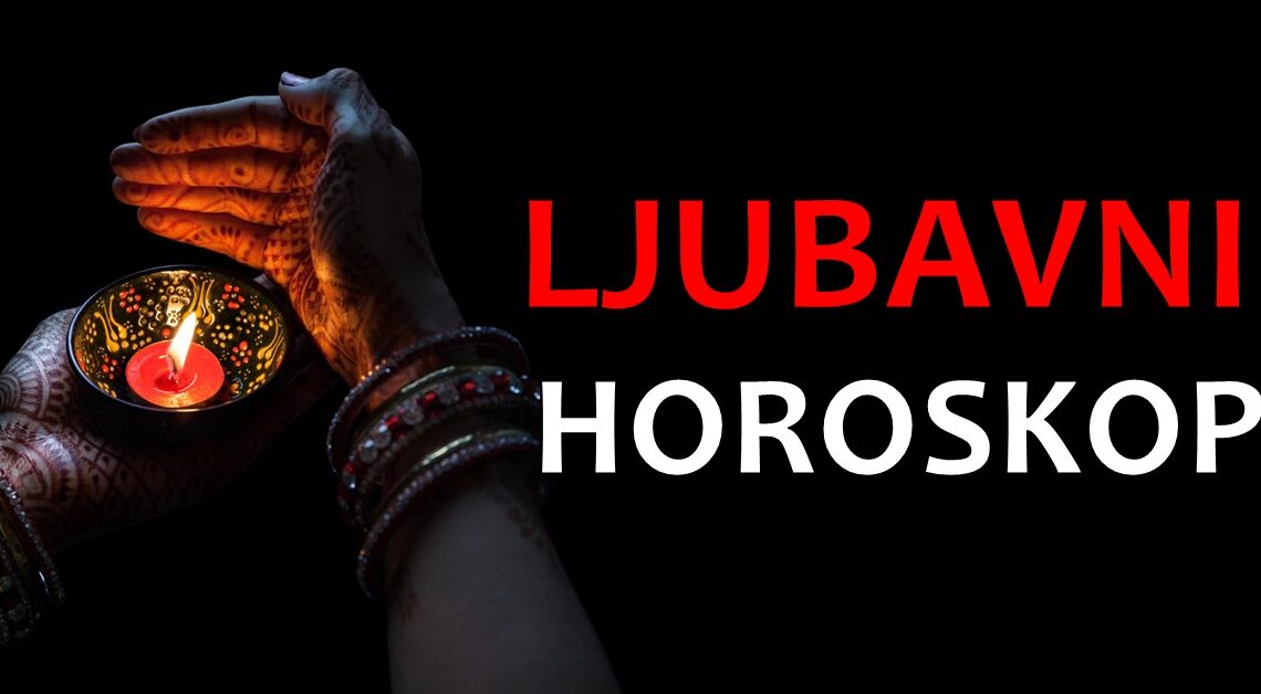 VELIKI LJUBAVNI INDIJSKI HOROSKOP za MESEC MAJ: Donosimo vam PRECIZNE LJUBAVNE PROGNOZE! VELIKI LJUBAVNI INDIJSKI HOROSKOP za MESEC MAJ: Donosimo vam PRECIZNE LJUBAVNE PROGNOZE!