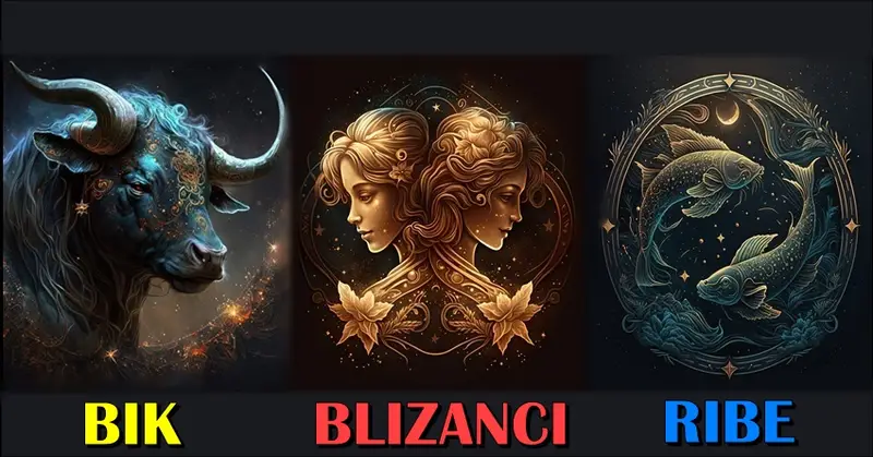 Bik, Blizanci, Ribe: Vernost je za njih svetinja, blago onome ko ih ima kraj sebe! Bik, Blizanci, Ribe: Vernost je za njih svetinja, blago onome ko ih ima kraj sebe!