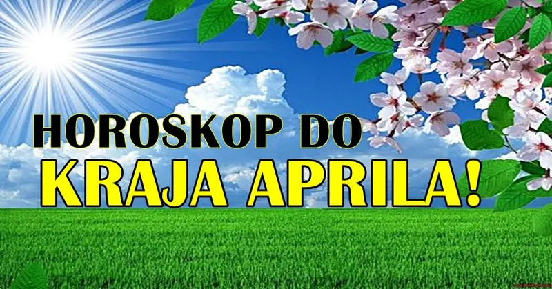 Horoskop do kraja aprila: Škorpija će uživati u sreći, a OVOG znaka čekaju problemi! Horoskop do kraja aprila: Škorpija će uživati u sreći, a OVOG znaka čekaju problemi!