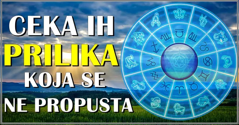 SJAJNA PRILIKA IH ČEKA: Ove znakove će nešto prijatno iznenaditi! SJAJNA PRILIKA IH ČEKA: Ove znakove će nešto prijatno iznenaditi!