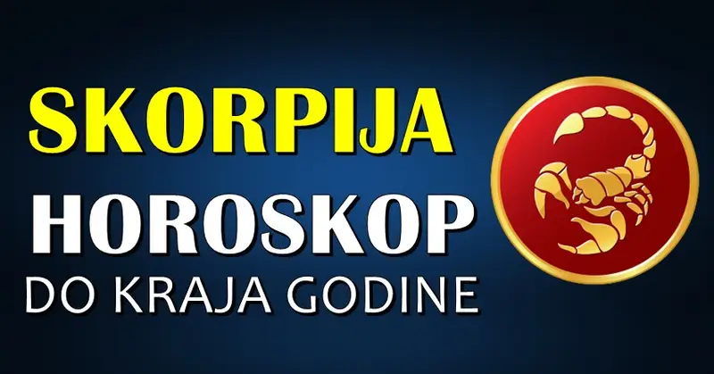 ŠKORPIJE – VELIKI HOROSKOP DO KRAJA GODINE! ŠKORPIJE – VELIKI HOROSKOP DO KRAJA GODINE!