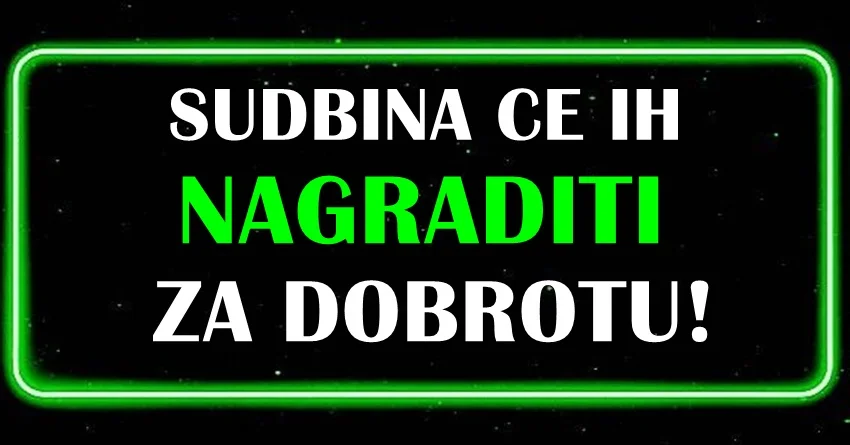 Biće odlično raspoloženi, i sudbina će ih nagraditi do kraja meseca! Biće odlično raspoloženi, i sudbina će ih nagraditi do kraja meseca!