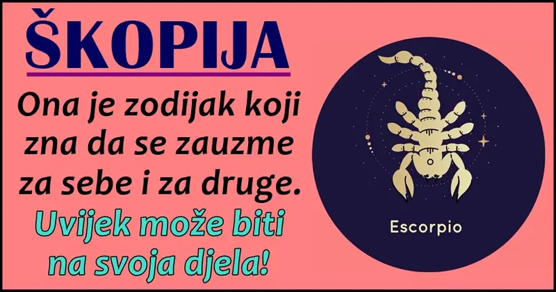 ŠKORPIJA: Jako je ISTRAJNA, SPOSOBNA, ono što zamisli ona će nači način i da OSTVARI! ŠKORPIJA: Jako je ISTRAJNA, SPOSOBNA, ono što zamisli ona će nači način i da OSTVARI!