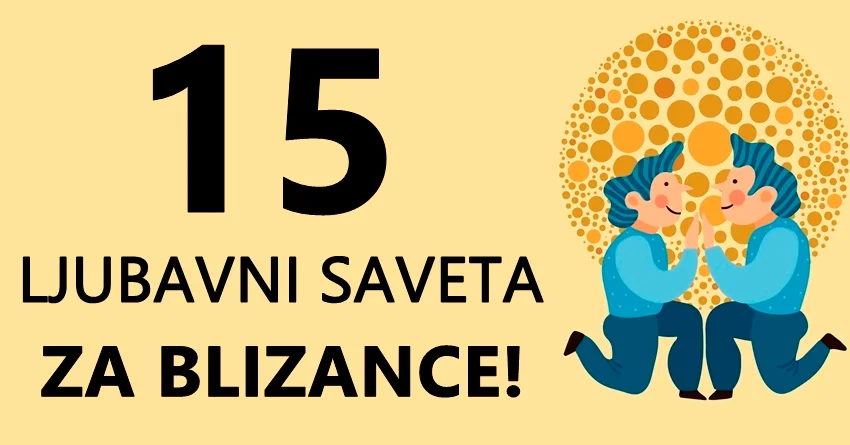 Univerzalna Ljubavna Formula za Blizance: 15 Saveta za Sretne Veze! Univerzalna Ljubavna Formula za Blizance: 15 Saveta za Sretne Veze!