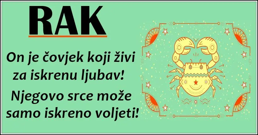 RAK: LJUBAV mu je drugo ime, a LOŠI LJUDI koji ga POVREDE na kraju UVIJEK ZAŽALE! RAK: LJUBAV mu je drugo ime, a LOŠI LJUDI koji ga POVREDE na kraju UVIJEK ZAŽALE!