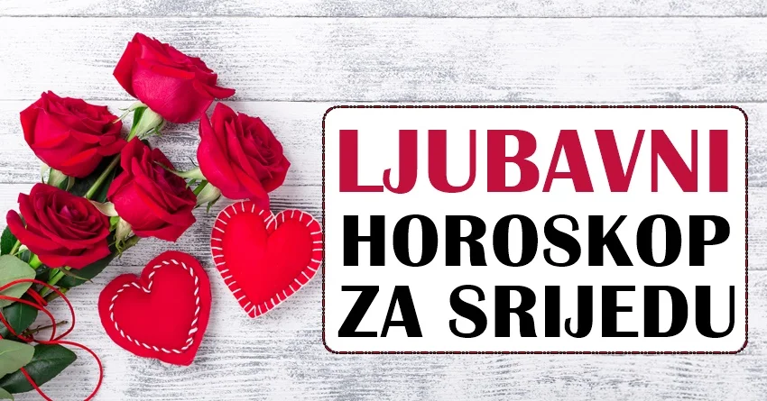 LJUBAVNI HOROSKOP ZA 03. APRIL: Ova sreda će biti u znaku zabranjene ljubavi… LJUBAVNI HOROSKOP ZA 03. APRIL: Ova sreda će biti u znaku zabranjene ljubavi…