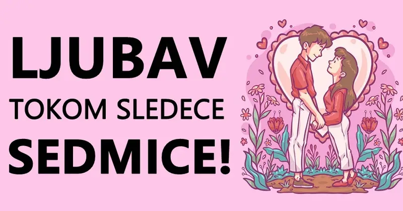 Naredna sedmica: Šta zvijezde predviđaju za vas ljubavni zivot? Naredna sedmica: Šta zvijezde predviđaju za vas ljubavni zivot?