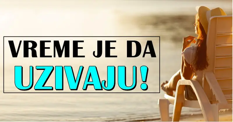 Ova DVA znaka će USKORO imati ŠANSU da UŽIVAJU u životu kao NIKADA RANIJE! Ova DVA znaka će USKORO imati ŠANSU da UŽIVAJU u životu kao NIKADA RANIJE!